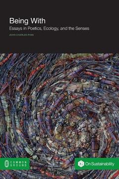 portada Being with: Essays in Poetics, Ecology, and the Senses (in English)