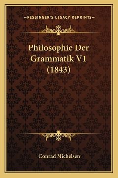 portada Philosophie Der Grammatik V1 (1843) (en Alemán)