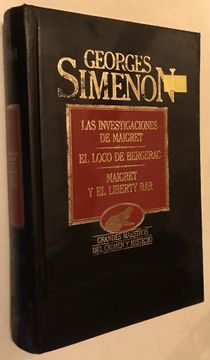 portada Maigret, las Investigaciones de Maigret. El Loco de Bergerac. Maigret y el Liberty bar