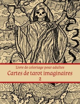 portada Livre de coloriage pour adultes Cartes de tarot imaginaires 2 (en Francés)