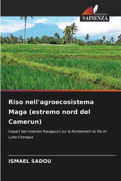 portada Riso nell'agroecosistema Maga (estremo nord del Camerun) (en Italiano)