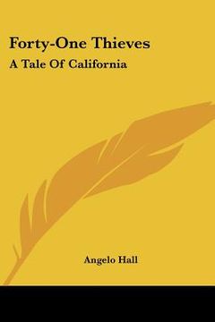 portada forty-one thieves: a tale of california (en Inglés)