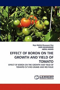 portada effect of boron on the growth and yield of tomato (en Inglés)
