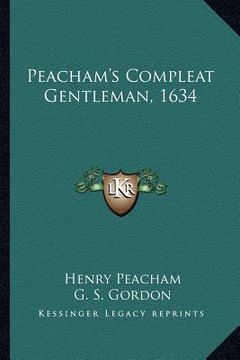 portada peacham's compleat gentleman, 1634 (en Inglés)