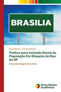 portada Política Para Inclusão Social da População em Situação de rua do df: Uma Abordagem de Ciclos