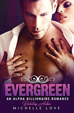 portada Evergreen: An Alpha Billionaire Romance (en Inglés)