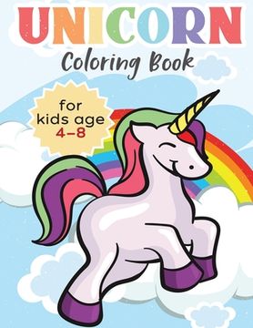 portada Unicorn Coloring Book For Kids Ages 4 - 8: - 50 Unique Designs 8" x 11" (en Inglés)