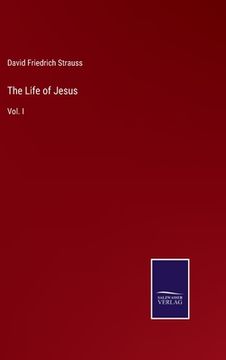 portada The Life of Jesus: Vol. I (en Inglés)