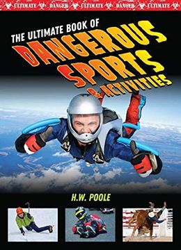 portada The Ultimate Book of Dangerous Sports & Activities (Ultimate Danger) (en Inglés)