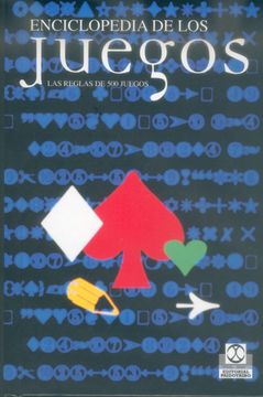 portada Enciclopedia de los Juegos: Las Reglas de 500 Juegos (in Spanish)