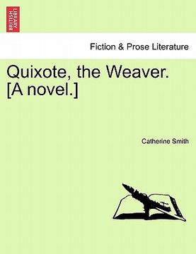 portada quixote, the weaver. [a novel.] (en Inglés)