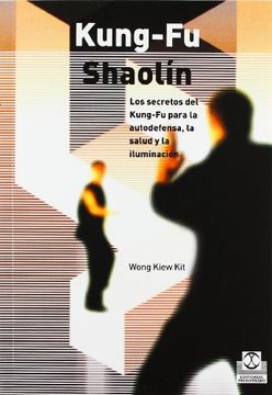 portada Kung-Fu Shaolin: Los secretos del Kung Fu para la autodefensa, la salud y la iluminación 