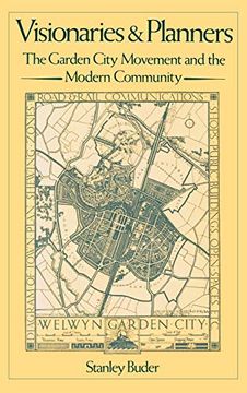 portada Visionaries and Planners: The Garden City Movement and the Modern Community (en Inglés)