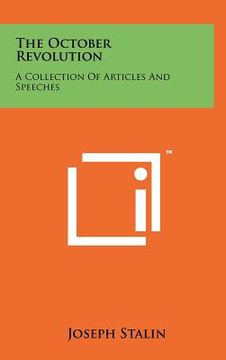 portada the october revolution: a collection of articles and speeches (en Inglés)