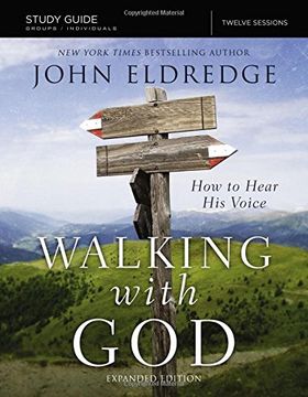 portada The Walking with God Study Guide Expanded Edition: How to Hear His Voice