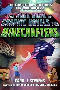 portada The Huge Book of Graphic Novels for Minecrafters: Three Unofficial Adventures (in English)