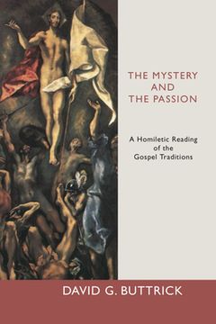 portada the mystery and the passion: a homiletic reading of the biblical traditions (en Inglés)