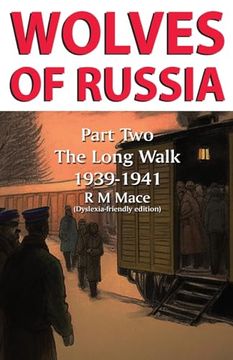 portada Wolves of Russia Part Two The Long Walk Dyslexia-friendly edition