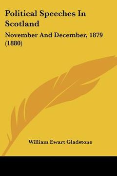 portada political speeches in scotland: november and december, 1879 (1880) (in English)