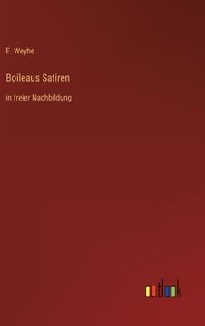 portada Boileaus Satiren: in freier Nachbildung (en Alemán)