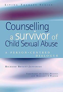 portada Counselling a Survivor of Child Sexual Abuse: A Person-Centred Dialogue (Living Therapies Series) (en Inglés)