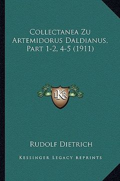portada Collectanea Zu Artemidorus Daldianus, Part 1-2, 4-5 (1911) (en Alemán)