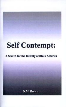 portada self contempt!: a search for the identity of black america (en Inglés)