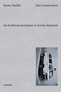 portada Non-Construction - an Architectural Gesture in Artistic Research