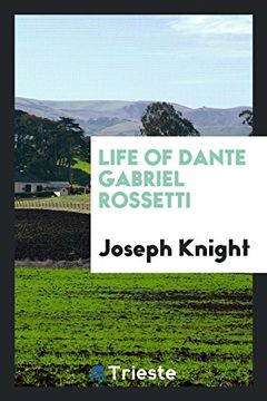 portada Life of Dante Gabriel Rossetti (en Inglés)