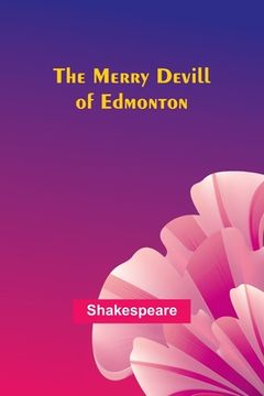 portada The Merry Devill of Edmonton (en Inglés)