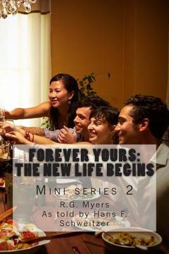 portada Forever yours: The New Life Begins (en Inglés)