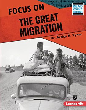 portada Focus on the Great Migration (History in Pictures (Read Woke ™ Books)) (en Inglés)