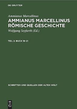 portada Ammianus Marcellinus Römische Geschichte, Teil 2, Buch 18¿ 21 (in German)