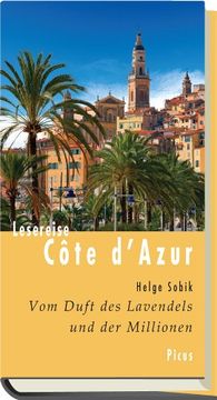 portada Lesereise Côte d'Azur: Vom Duft des Lavendels und der Millionen (in German)