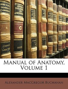 portada manual of anatomy, volume 1 (en Inglés)