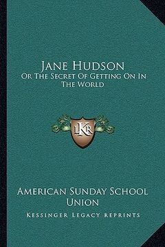 portada jane hudson: or the secret of getting on in the world (in English)