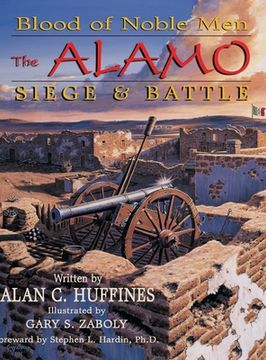 portada Blood of Noble Men: The Alamo Siege & Battle (en Inglés)