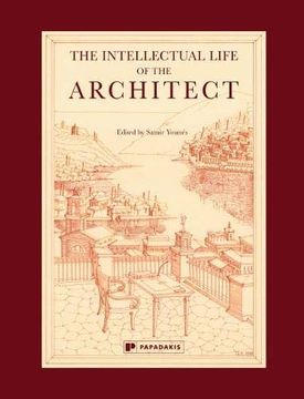 portada The Intellectual Life of the Architect: Vol 1 (en Inglés)