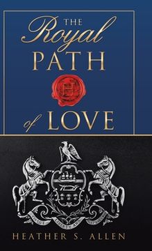 portada The Royal Path of Love (en Inglés)
