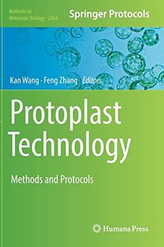 portada Protoplast Technology: Methods and Protocols (Methods in Molecular Biology, 2464) (in English)