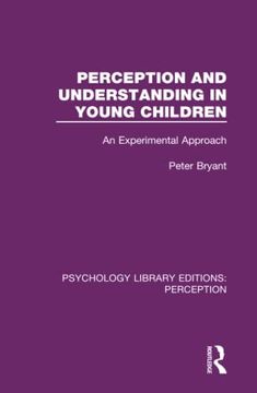 portada Perception and Understanding in Young Children (Psychology Library Editions: Perception) (en Inglés)