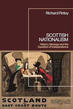 portada Scottish Nationalism: History, Ideology and the Question of Independence (en Inglés)
