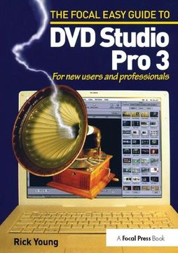 portada Focal Easy Guide to DVD Studio Pro 3: For New Users and Professionals (en Inglés)