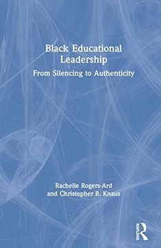 portada Black Educational Leadership: From Silencing to Authenticity (en Inglés)