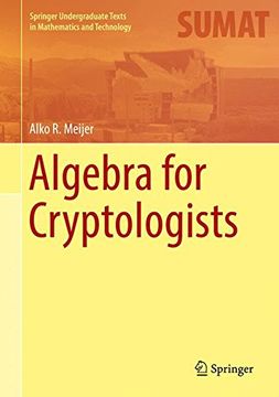 portada Algebra for Cryptologists (Springer Undergraduate Texts in Mathematics and Technology) (en Inglés)