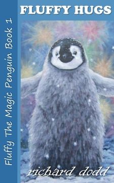 portada Fluffy Hugs: Volume 1 (Fluffy The Magic Penguin)