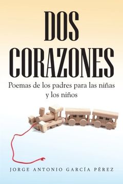 portada Dos Corazones: Poemas de los Padres Para las Ninas y los Ninos
