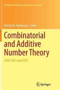 portada Combinatorial and Additive Number Theory: Cant 2011 and 2012 (en Inglés)