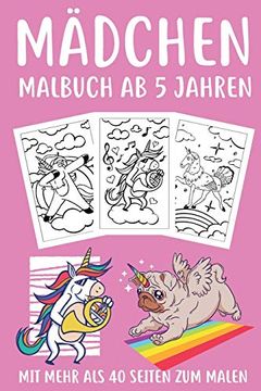 portada Mädchen Malbuch ab 5 Jahren: Malbuch für Mädchen ab 5 Jahre Kinder Geschenk Geburtstag Malbuch mit Katzen Hunden Einhörnern für Kinder die Mandala & Pferde Lieben Dina 5 40+ Seiten (en Alemán)