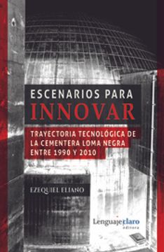 portada Trayectoria Tecnologica de la Cementera Loma Negra
